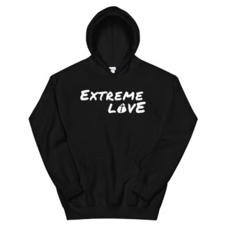 Extreme Love Unisex Hoodie